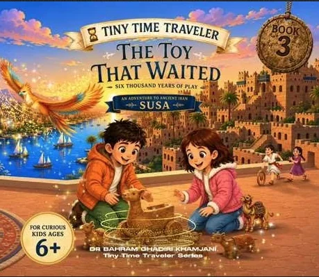 Book cover — The Toy That Waited, Book Three in the Time Travelers to Ancient Persia series, set in ancient Susa