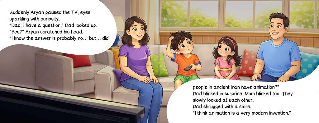 Aryan pausing the TV to ask his parents whether people in ancient Iran had animation